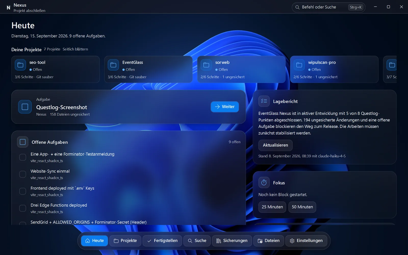 Nexus, Bereich Heute: Projekte, die nächste Aufgabe, der Lagebericht und ein Fokus-Block